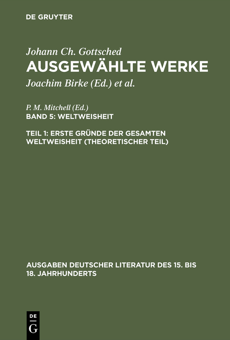 Erste Gründe der gesamten Weltweisheit (Theoretischer Teil) - Johann Christoph Gottsched