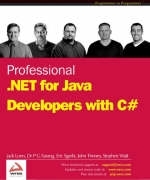 Professional .NET Java Developers Using C# - Erick Sgarbi, Jack Lunn, John Timney, Poornachandra Sarang, Steve Watt