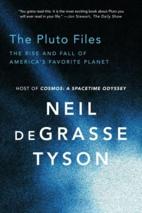 The Pluto Files - Neil deGrasse Tyson