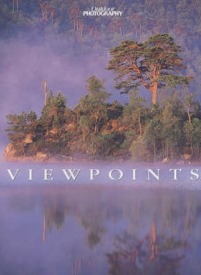 Viewpoints from "Outdoor Photography" -  Outdoor Photography