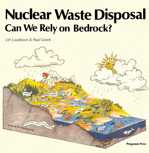 Nuclear Waste Disposal -  Paul Gnirk,  Ulf Lindblom
