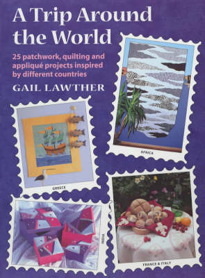 A Trip Around the World - Gail Lawther