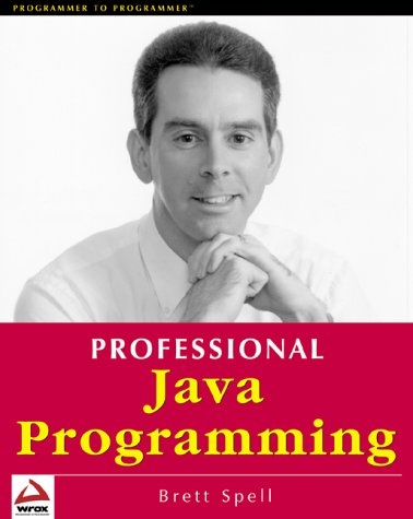 Professional Java Programming - Brett Spell