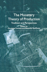 The Monetary Theory of Production - 