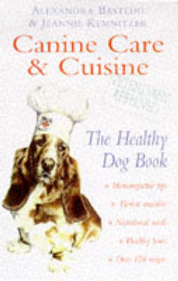 CANINE CARE & CUISINE THE HEALTHY D