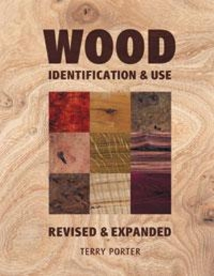 Wood Identification & Use - T Porter