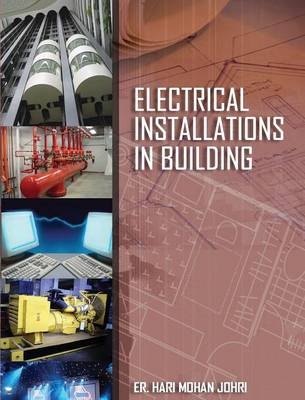 Electrical Installations in Building - Hari Mohan Johri