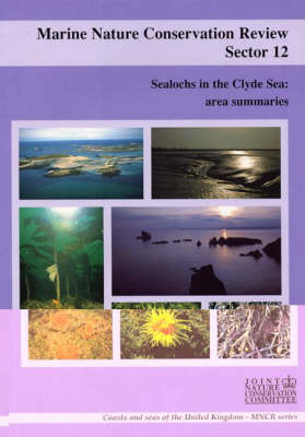 Marine Nature Conservation Review, Sector 12: Sealochs in the Clyde Sea: Area Summaries