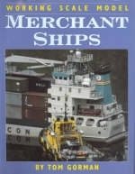 Working Scale Model Merchant Ships - Tom Gorman