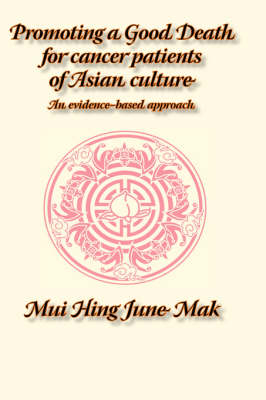 Promoting a Good Death for Cancer Patients of Asian Culture - June MAK