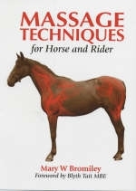 Massage Techniques for Horse Riders - Mary W. Bromiley