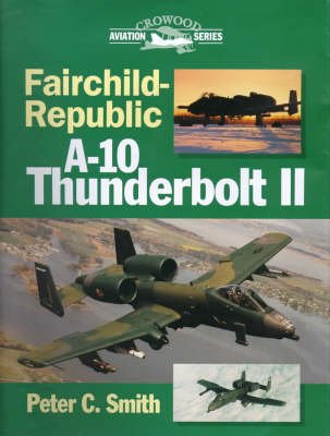 Fairchild-Republic A-10 Thunderbolt II - Peter C. Smith