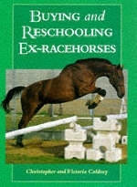 Buying and Reschooling Ex-racehorses - Christopher Coldrey, Victoria Coldrey
