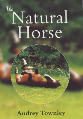 The Natural Horse - Audrey Townley