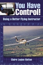 You Have Control! Being a Better Flying Instructor - Claire Hatton