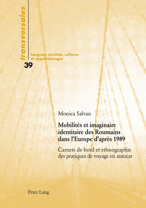 Mobilités et imaginaire identitaire des Roumains dans l’Europe d’après 1989 - 