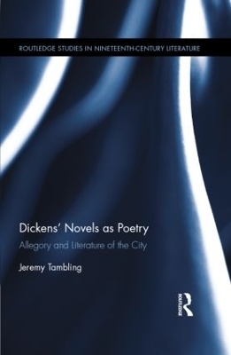 Dickens' Novels as Poetry - Jeremy Tambling