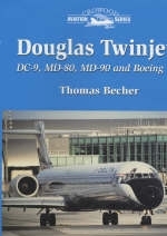 Douglas Twinjets Dc-9, Md-80, Md-90 and Boeing 717 - Thomas Becher