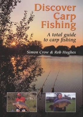 Discover Carp Fishing - Simon Crow, Rob Hughes