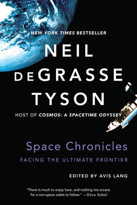Space Chronicles - Neil deGrasse Tyson
