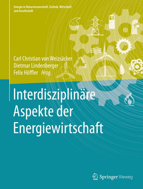 Interdisziplinäre Aspekte der Energiewirtschaft - 