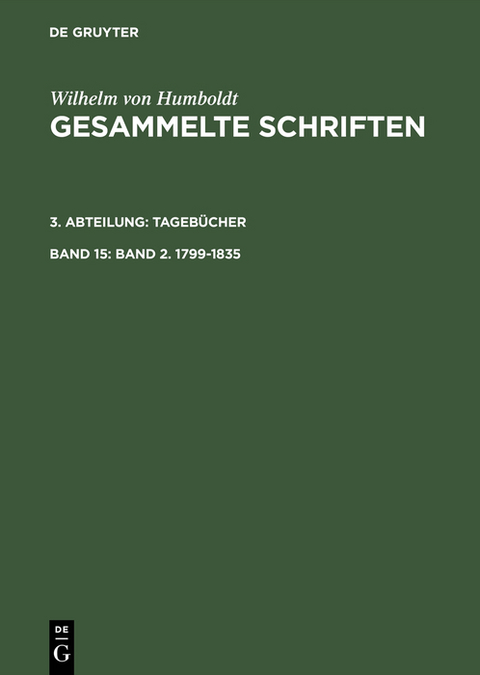 Band 2. 1799–1835 - Wilhelm von Humboldt