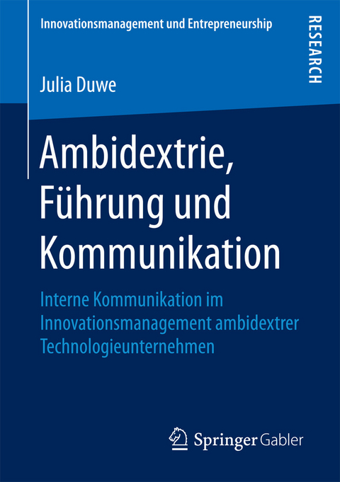 Ambidextrie, Führung und Kommunikation -  Julia Duwe