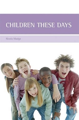 Children these days - Nicola Madge