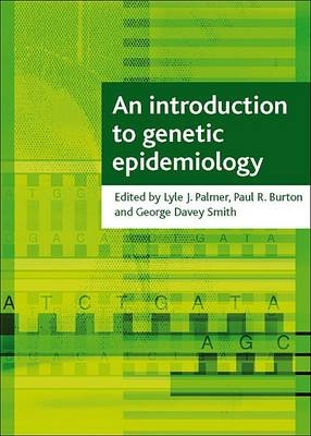 An introduction to genetic epidemiology - 