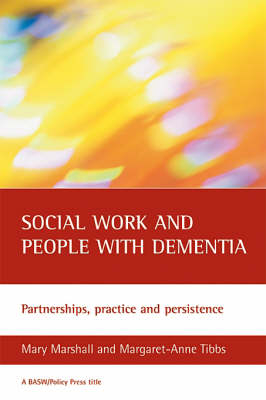 Social Work and People with Dementia - Mary Marshall, Margaret-Anne Tibbs