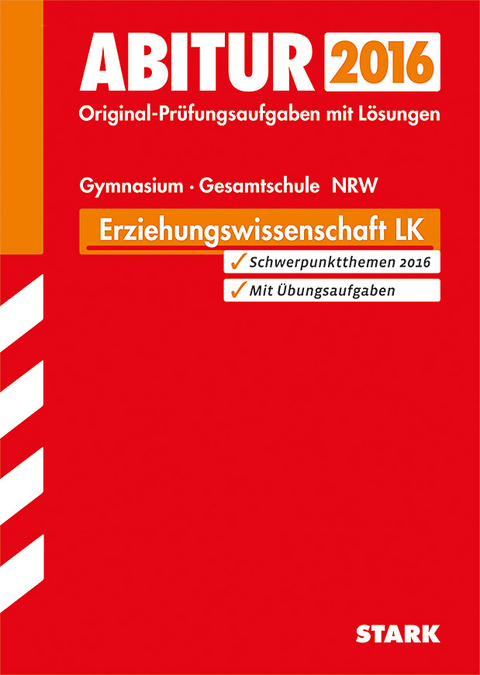 Abiturprüfung NRW Erziehungswissenschaft LK - Klaus Gouders, Elmar Wortmann, Michael Sauter, Cora Ruhrmann, Christiane Rose-Storck, Brigitte Röwekamp, Bettina Menn-Ibold, Klaus Meschede, Christian Nagel, Heike Kuhls-Robert, Inger Rudolph, Thomas Schwerdt