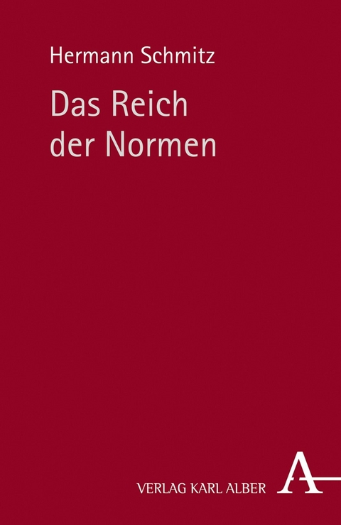 Das Reich der Normen - Hermann Schmitz