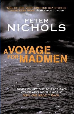 A Voyage For Madmen - Peter Nichols