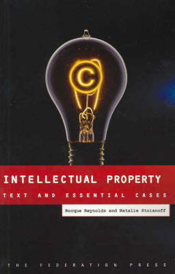 Intellectual Property - Rocque Reynolds, Natalie Stoianoff