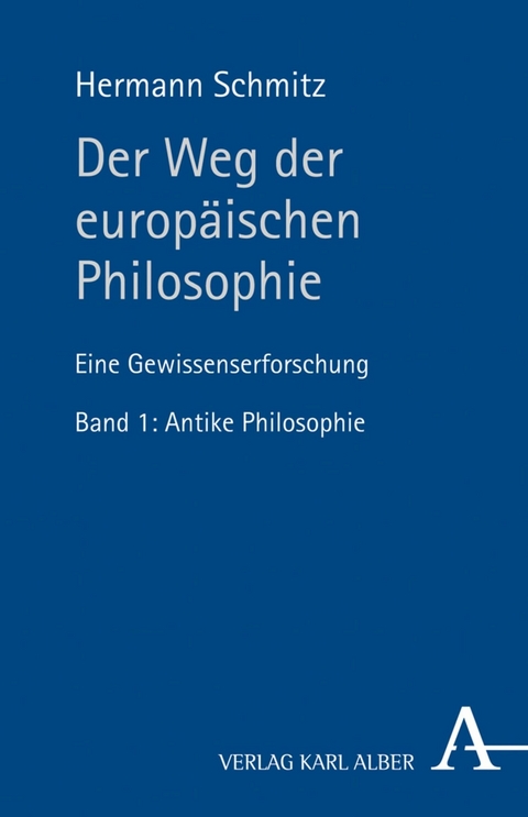 Der Weg der europäischen Philosophie -  Hermann Schmitz