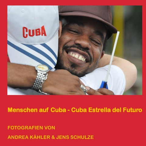 Menschen auf Cuba - Jens Schulze, Andrea Kähler
