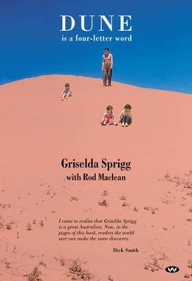 Dune is a Four-letter Word - Griselda Sprigg