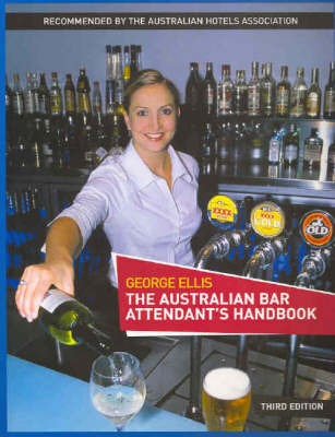 The Australian Bar Attendant's Handbook - George Ellis