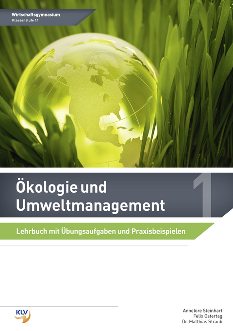 Ökologie und Umweltmanagement - Annelore Steinhart, Felix Ostertag, Dr. Matthias Straub