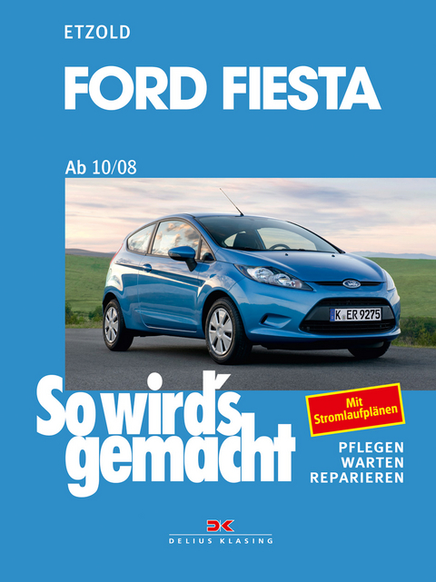 Ford Fiesta von 10/08 bis 6/17 - Rüdiger Etzold