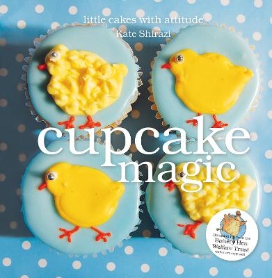 Cupcake Magic - Kate Shirazi