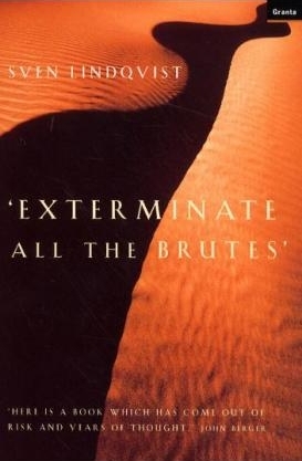 Exterminate All the Brutes - Sven Lindqvist