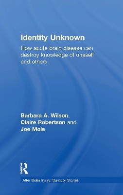 Identity Unknown - Barbara A. Wilson, Claire Robertson, Joe Mole