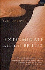 Exterminate All the Brutes - Sven Lindqvist
