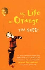 My Life in Orange - Tim Guest