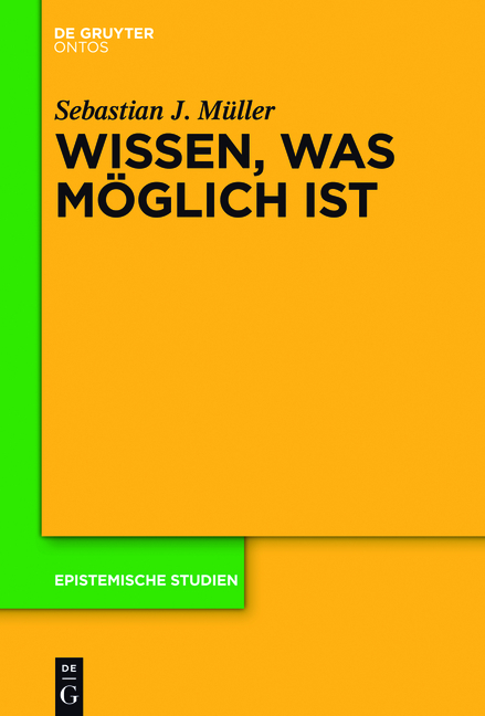 Wissen, Was Moglich Ist - Sebastian J Müller