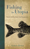 Fishing in Utopia - Andrew Brown