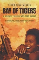 Bay Of Tigers - Pedro Rosa Mendes