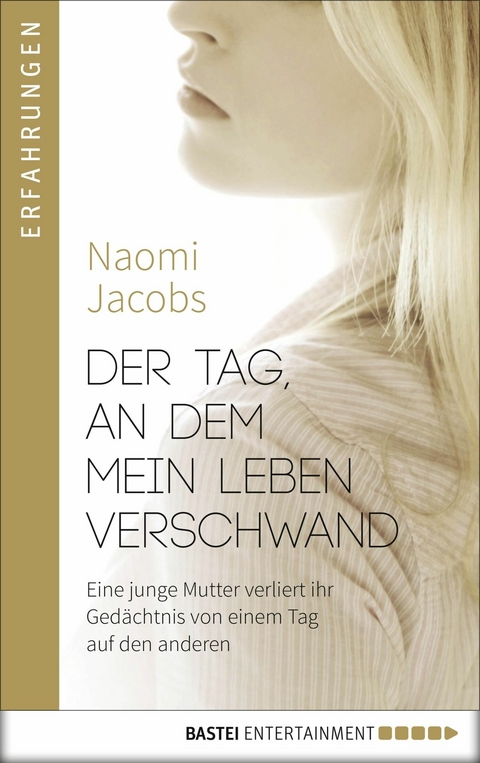 Der Tag, an dem mein Leben verschwand -  Naomi Jacobs