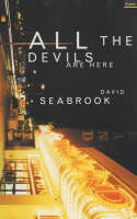 All the Devils are Here - David Seabrook